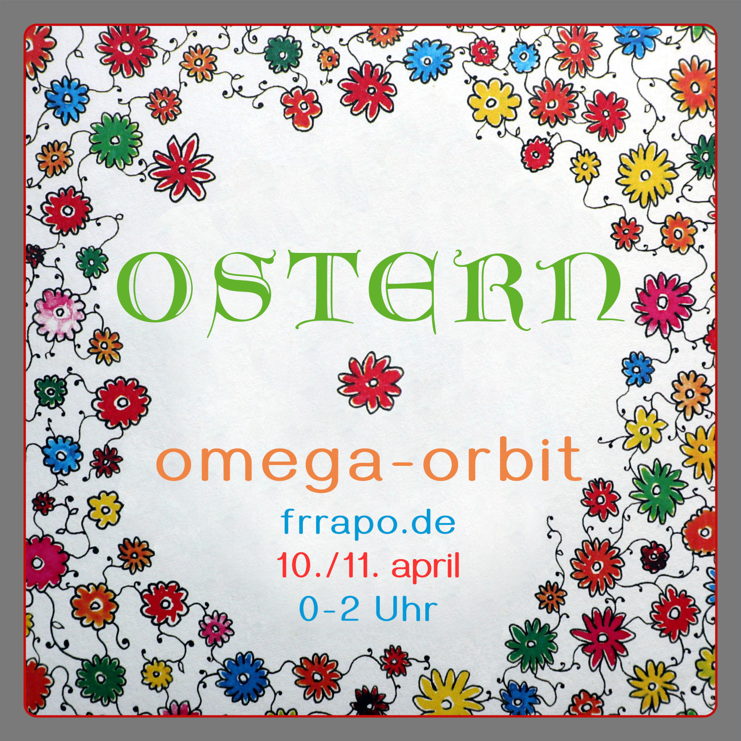 Omega-Orbit am Ostermontag Mitternacht bis 2 Uhr
